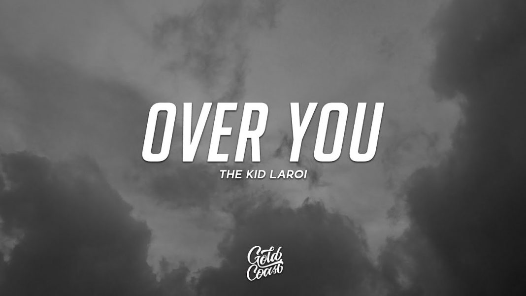 OVER YOU (Lyrics) - The Kid LAROI
